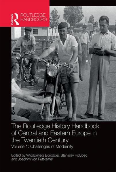 Routledge History Handbook of Central and Eastern Europe in the Twentieth Century