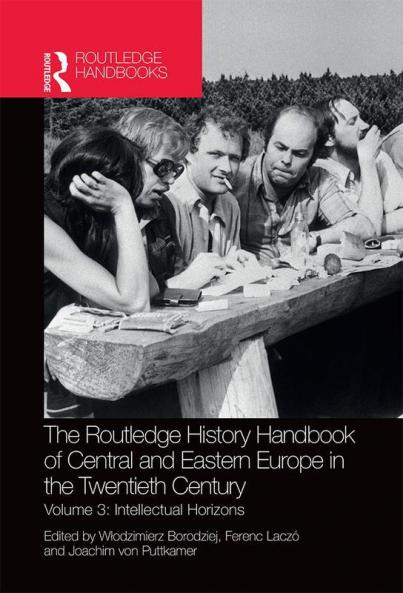 Routledge History Handbook of Central and Eastern Europe in the Twentieth Century