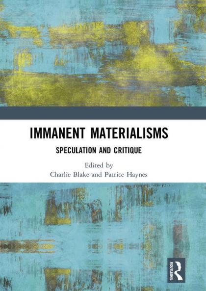 Immanent Materialisms