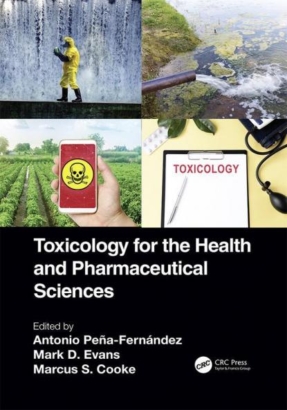 Toxicology for the Health and Pharmaceutical Sciences