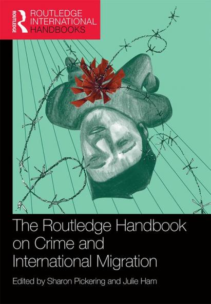 Routledge Handbook on Crime and International Migration