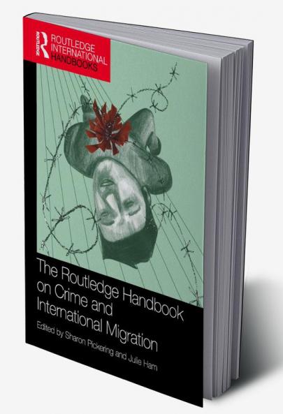 Routledge Handbook on Crime and International Migration