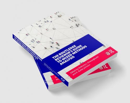 The Routledge Reviewer’s Guide to Mixed Methods Analysis