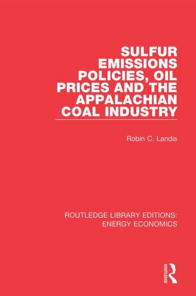 Sulfur Emissions Policies Oil Prices and the Appalachian Coal Industry