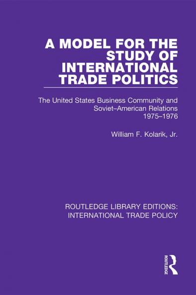 Model for the Study of International Trade Politics