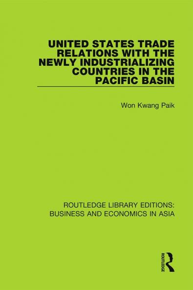 United States Trade Relations with the Newly Industrializing Countries in the Pacific Basin