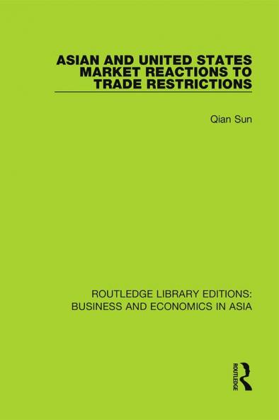 Asian and United States Market Reactions to Trade Restrictions