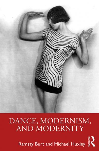 Dance Modernism and Modernity
