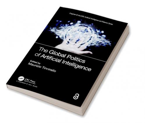 Global Politics of Artificial Intelligence