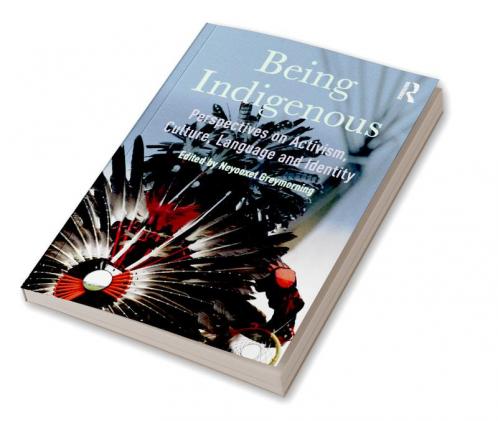 Being Indigenous