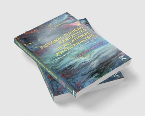 Fictional Clinical Narratives in Relational Psychoanalysis