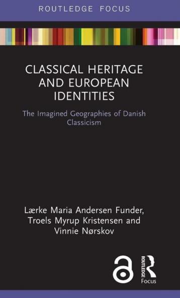 Classical Heritage and European Identities