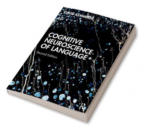 Cognitive Neuroscience of Language