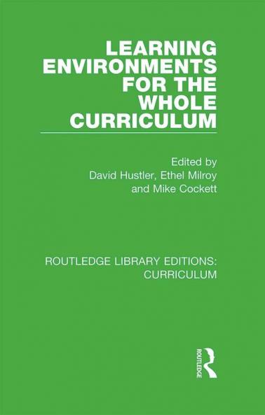 Learning Environments for the Whole Curriculum