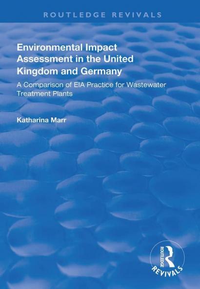 Environmental Impact Assessment in the United Kingdom and Germany