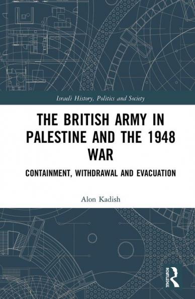 British Army in Palestine and the 1948 War