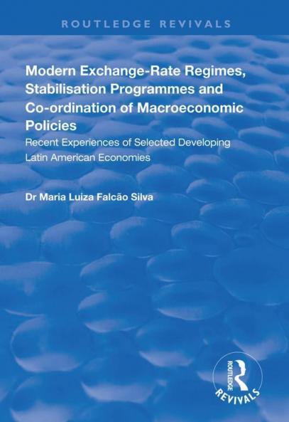 Modern Exchange-Rate Regimes Stabilisation Programmes and Co-Ordination of Macroeconomic Policies