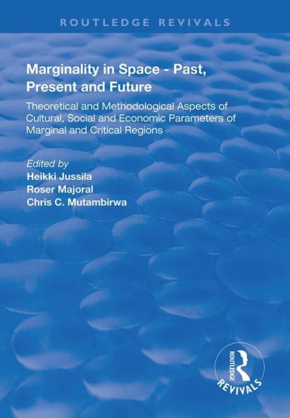Marginality in Space - Past Present and Future