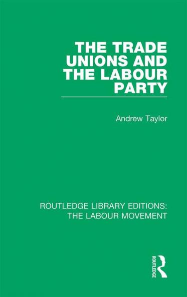 Trade Unions and the Labour Party
