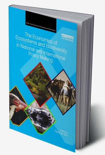 Economics of Ecosystems and Biodiversity in National and International Policy Making