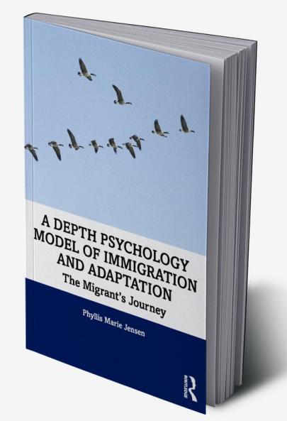 Depth Psychology Model of Immigration and Adaptation