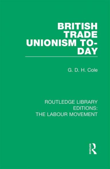 British Trade Unionism To-Day