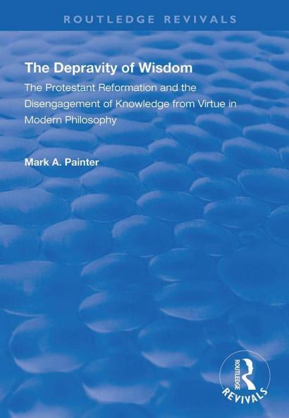 Depravity of Wisdom