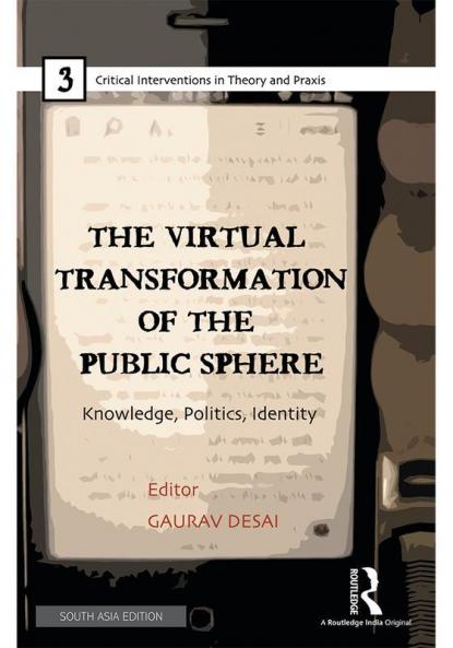 The Virtual Transformation of the Public Sphere