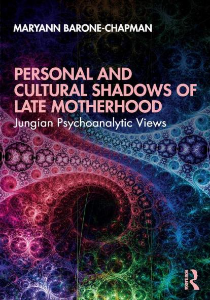 Personal and Cultural Shadows of Late Motherhood