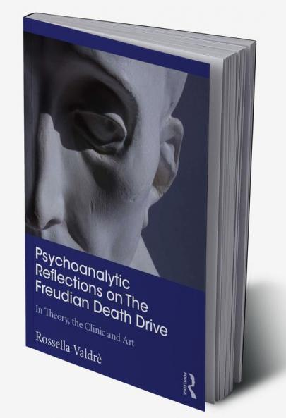 Psychoanalytic Reflections on The Freudian Death Drive