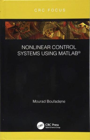 Nonlinear Control Systems Using Matlab(r)
