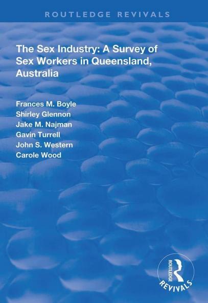 Sex Industry: A Survey of Sex Workers in Queensland Australia