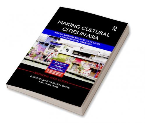 Making Cultural Cities in Asia