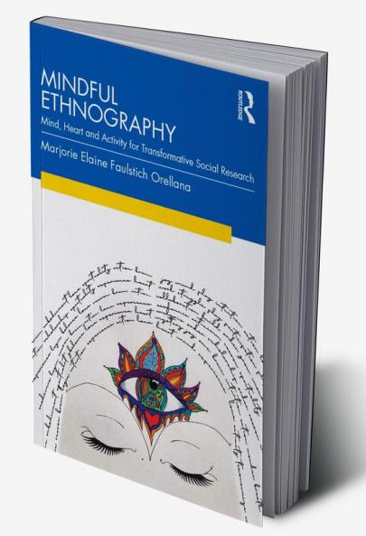 Mindful Ethnography