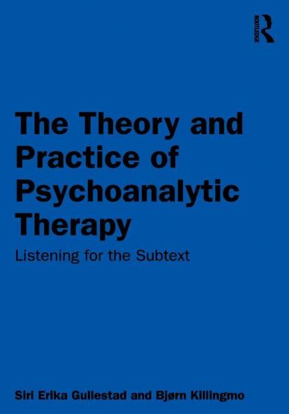 Theory and Practice of Psychoanalytic Therapy