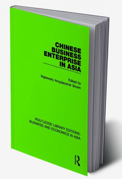 Chinese Business Enterprise in Asia