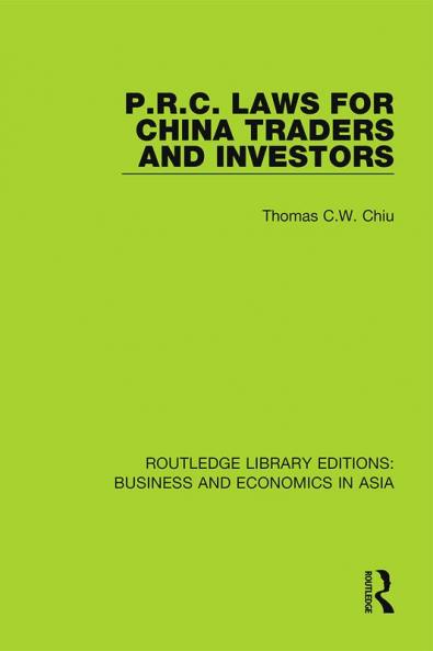 P.R.C. Laws for China Traders and Investors