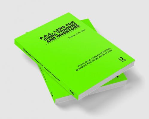 P.R.C. Laws for China Traders and Investors