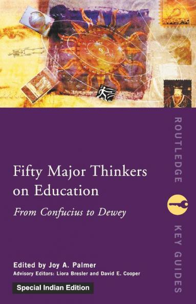 Fifty Major Thinkers on Education