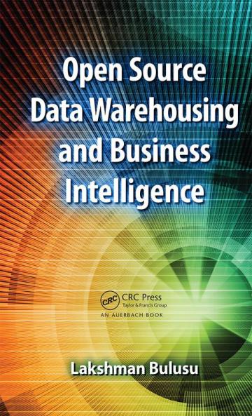 Open Source Data Warehousing and Business Intelligence
