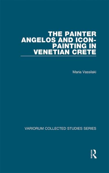Painter Angelos and Icon-Painting in Venetian Crete