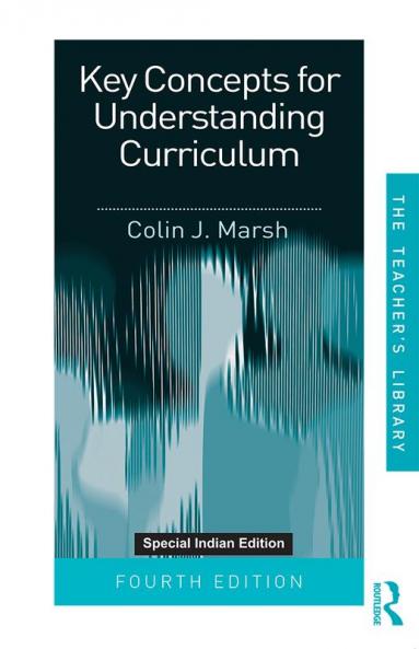 Key Concepts for Understanding Curriculum