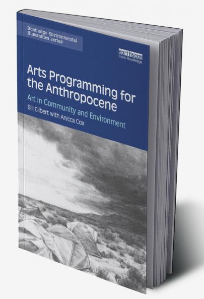 Arts Programming for the Anthropocene