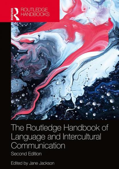 Routledge Handbook of Language and Intercultural Communication