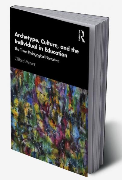 Archetype Culture and the Individual in Education
