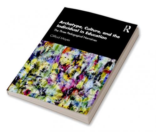 Archetype Culture and the Individual in Education