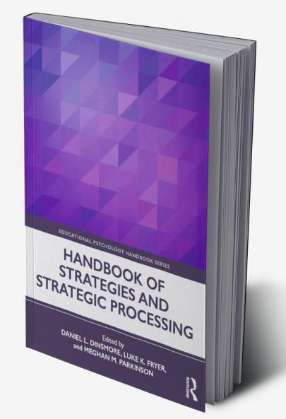 Handbook of Strategies and Strategic Processing