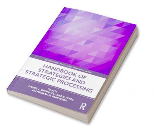 Handbook of Strategies and Strategic Processing