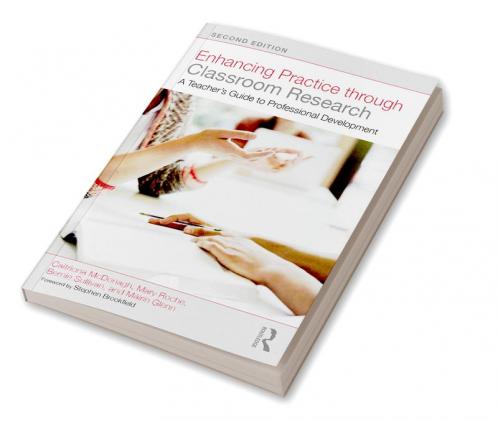 Enhancing Practice through Classroom Research