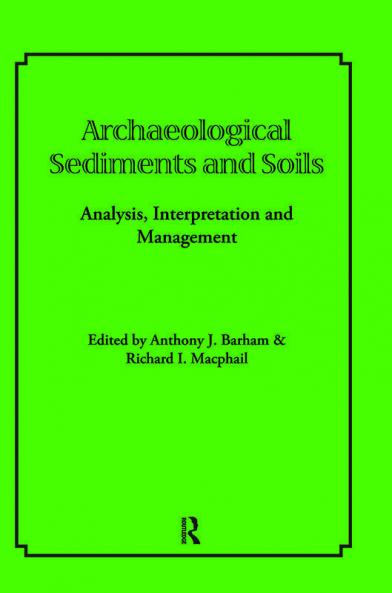 Archaeological Sediments and Soils